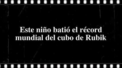 Este niño batió el récord mundial del cubo de Rubik
