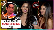 Chetna Pandey On Shehnaz Gill And Vikas Gupta's Mind Game | Bigg Boss 13 | EXCLUSIVE