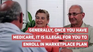 Can I have Medicare and Marketplace insurance at the same time?