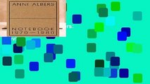 Full E-book  Anni Albers: Notebook 1970-1980  Review