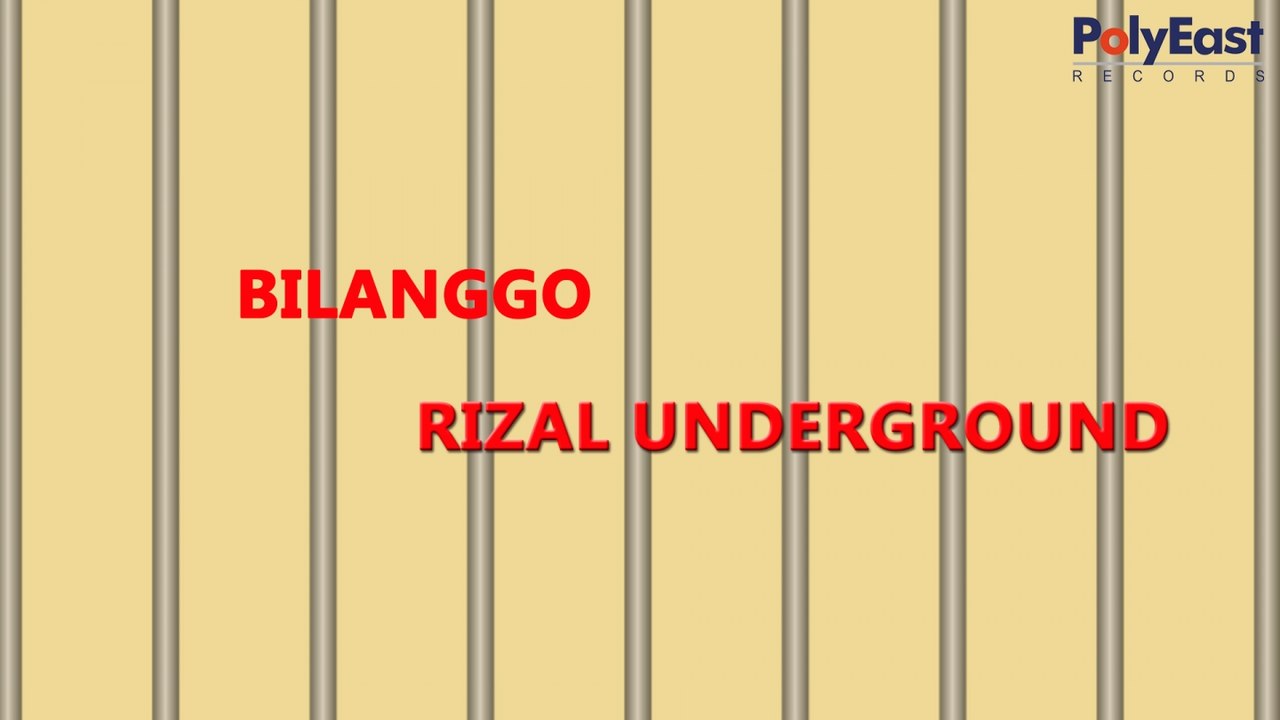 Rizal Underground - Bilanggo - (Lyric)