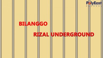 Rizal Underground - Bilanggo - (Lyric)