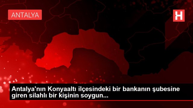 Antalya'nın Konyaaltı ilçesindeki bir bankanın şubesine giren silahlı bir kişinin soygun...
