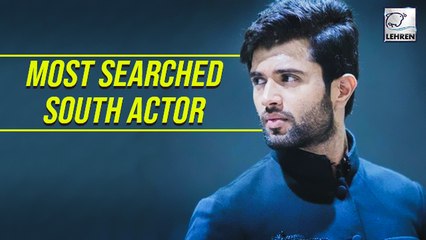 Vijay Deverakonda Becomes Most Searched South Indian Actor Of 2019
