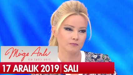 Müge Anlı ile Tatlı Sert 17 Aralık  2019  - Tek Parça
