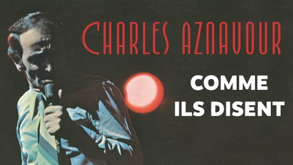 Charles Aznavour - Comme ils disent