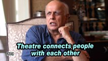Mahesh Bhatt: Theatre connects people with each other