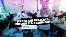 Prestasi Pelajar Indonesia Termasuk Terendah di Asia tenggara