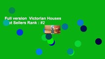 Full version  Victorian Houses  Best Sellers Rank : #2