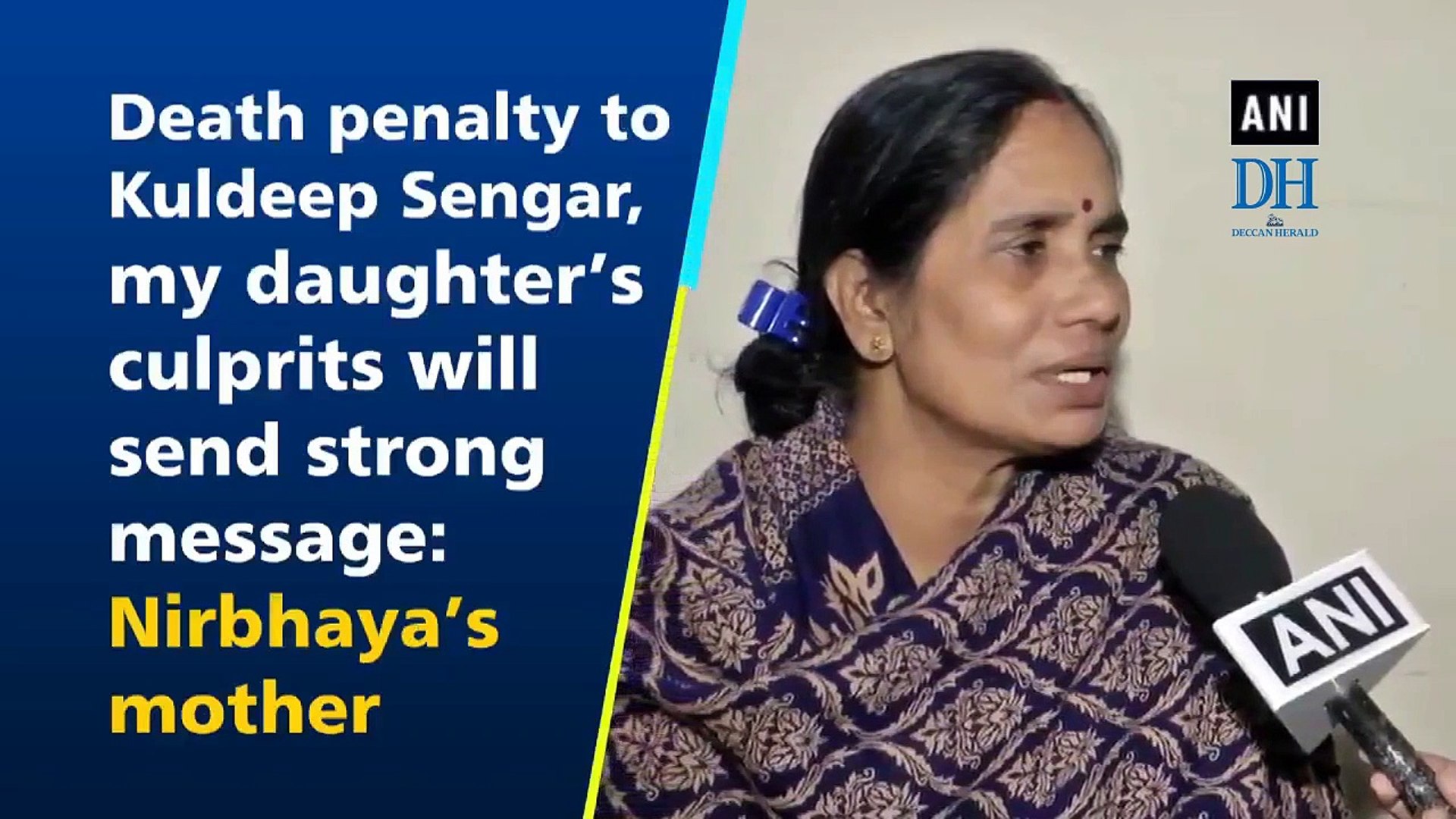 ⁣Death penalty to Kuldeep Sengar, my daughter's culprits will send strong message: Nirbhaya'