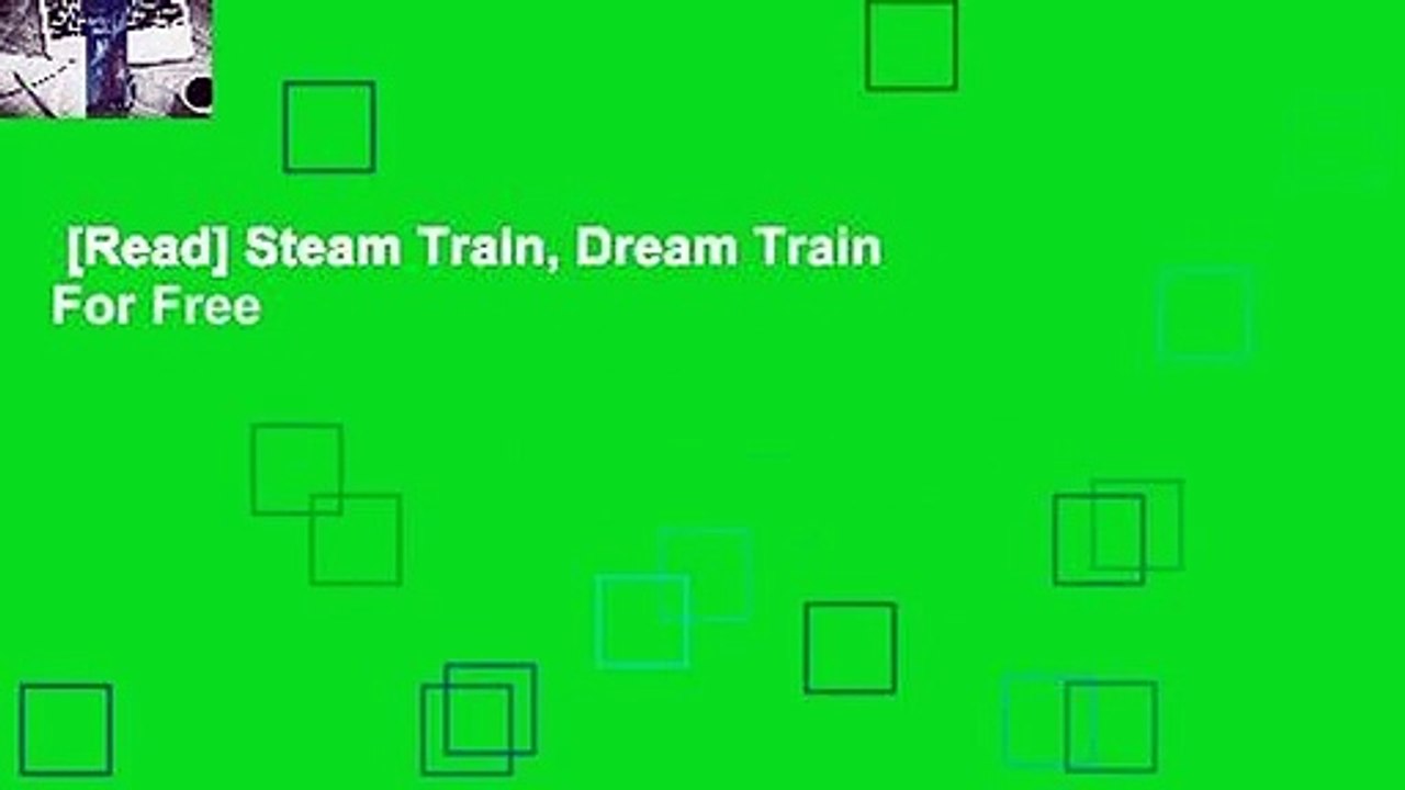 [Read] Steam Train, Dream Train  For Free