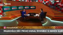 Osman Gökçek'ten İmamoğlu'na Kanal İstanbul eleştirisi (2)