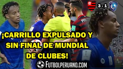 ANDRÉ CARRILLO: EXPULSADO Y DERROTA ANTE FLAMENGO POR MUNDIAL DE CLUBES (3-1)