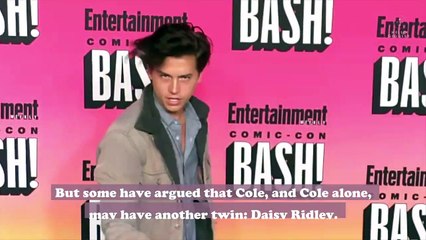 Cole Sprouse agrees with all of us that Daisy Ridley is his *other* celebrity twin