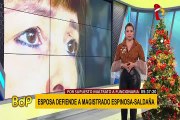 Espinosa-Saldaña: esposa defiende a funcionario de supuesto maltrato a trabajadora