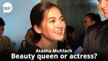 Atasha Muhlach, mag-a-actress o magbi-beauty queen?