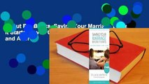 About For Books  Saving Your Marriage Before It Starts: Seven Questions to Ask Before and After