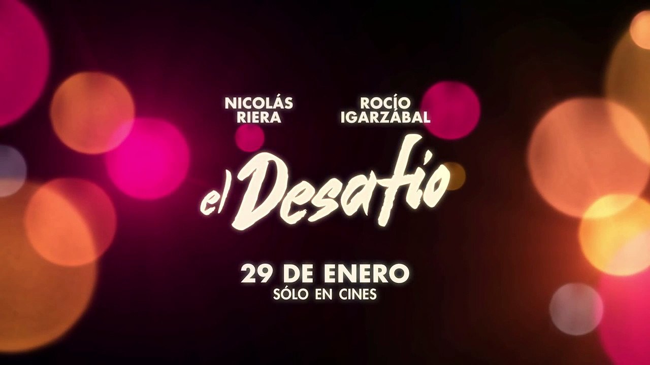 "El Desafio" - La Película