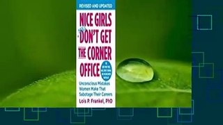 [Read] Nice Girls Still Don't Get the Corner Office: Unconscious Mistakes Women Make That