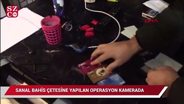 Sanal bahis çetesine yapılan operasyon kamerada