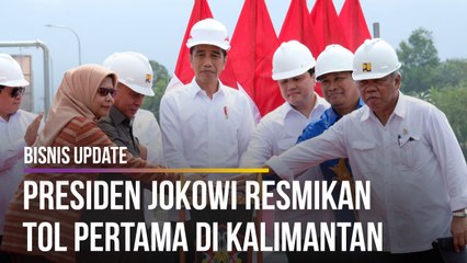 Tol Balikpapan-Samarinda Akhirnya Beroperasi, Pangkas Waktu Tempuh Jadi  Hanya 1 Jam