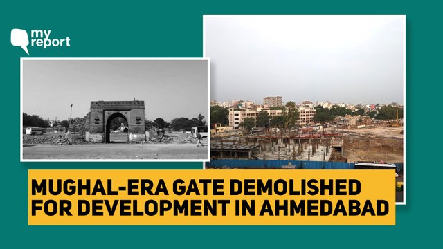 400-Yr-Old Gate Razed in Ahmedabad, Authorities Passing the Blame