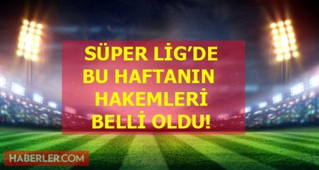 Süper Lig 16. hafta hakemleri belli oldu! Fenerbahçe Beşiktaş derbisi hakemi belli oldu! Süper Lig 16. hafta fikstürü, puan durumu, 16 hafta hakemleri