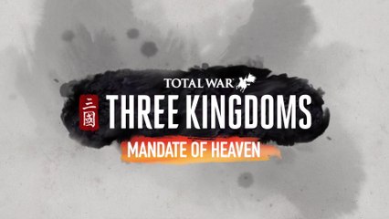 Total War : Three Kingdoms - Bande-annonce de l'extension Mandate of Heaven