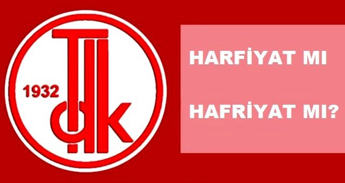 Hafriyat nasıl yazılır? TDK'ye göre harfiyat mı, harfiyat mı yazılır?