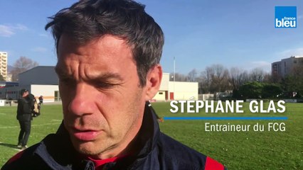« Surtout ne pas être décroché au classement » Stéphane Glas entraineur du FCG