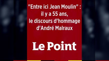 "Entre ici, Jean Moulin" : il y a 55 ans, l'hommage d'André Malraux