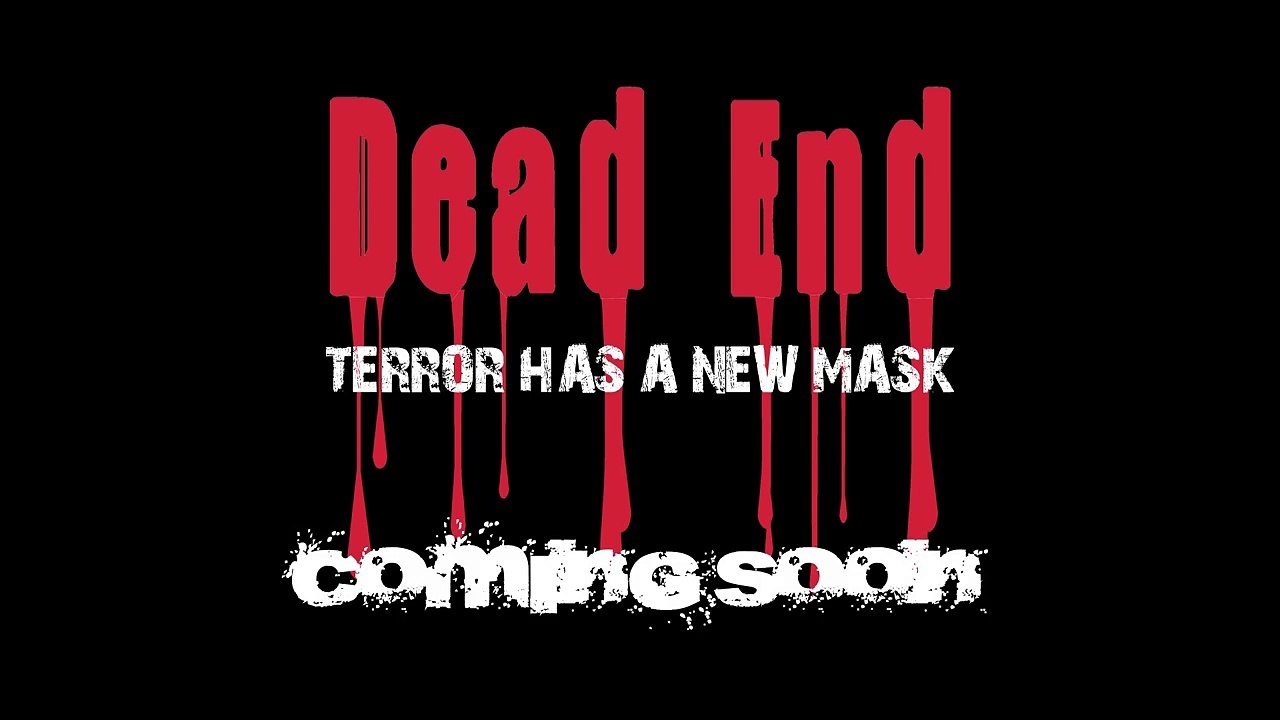 Dead End Terror has a new mask horror movie trailer