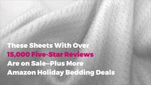 These Sheets With Over 15,000 Five-Star Reviews Are on Sale—Plus More Amazon Holiday Bedding Deals