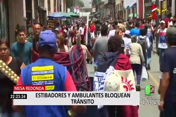 Caos en Mesa Redonda: estibadores y ambulantes bloquean tránsito