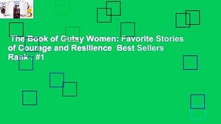 The Book of Gutsy Women: Favorite Stories of Courage and Resilience  Best Sellers Rank : #1