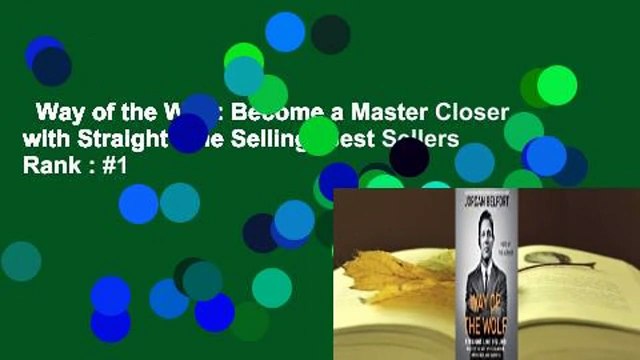 Way of the Wolf: Become a Master Closer with Straight Line Selling Best Sellers Rank : #1