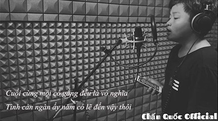 Anh Ta Bỏ Em Rồi | Hương Giang | Chấn Quốc (Cover)