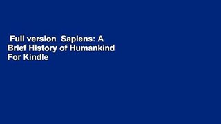 Full version  Sapiens: A Brief History of Humankind  For Kindle