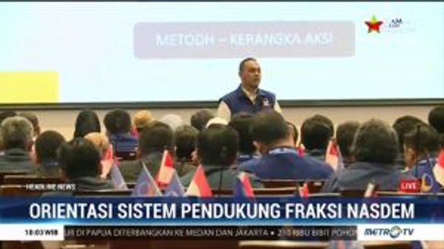 Partai NasDem Gelar Orientasi Sistem Pendukung Fraksi