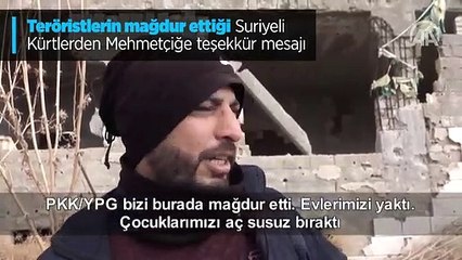 Teröristlerin mağdur ettiği Suriyeli Kürtlerden Mehmetçiğe teşekkür mesajı