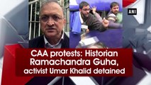 CAA protests: Historian Ramachandra Guha, activist Umar Khalid detained