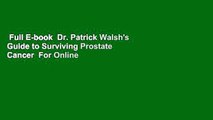 Full E-book  Dr. Patrick Walsh's Guide to Surviving Prostate Cancer  For Online