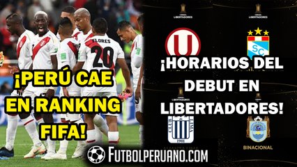 PERÚ: NUEVO PUESTO EN RANKING FIFA | COPA LIBERTADORES: DEBUT DE EQUIPOS PERUANOS