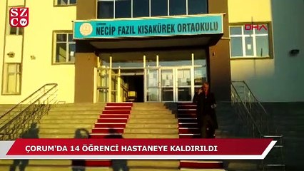 Çorum'da 14 öğrenci hastaneye kaldırıldı!