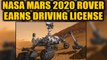 NASA's Mars 2020 rover earns its driving license to explore the Red Planet
