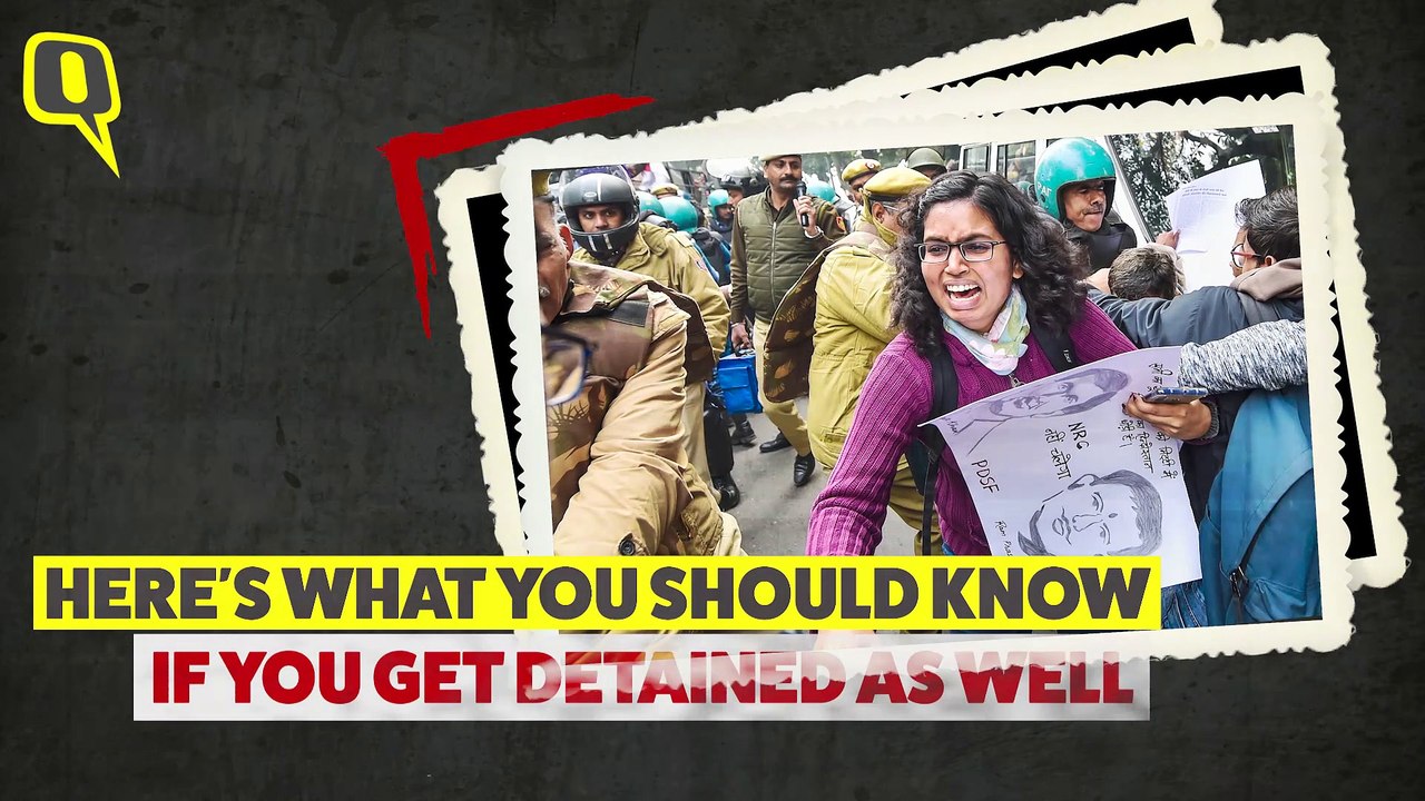 Anti-CAA Protests: What Are Your Rights If You’re Detained by Police