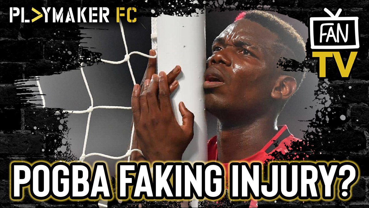 Fan TV | Is Manchester United's Paul Pogba really faking his injury?