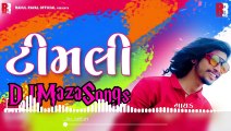 DJ Remix Gujarati Rahul Raval - Timli 2019