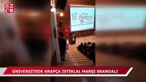 Üniversitede Arapça İstiklal Marşı skandalı!