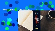 Yves Saint Laurent  Review